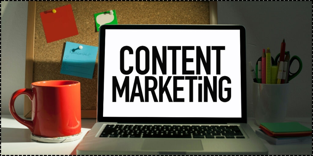 Content Marketing in 2025 - ClickZap IT