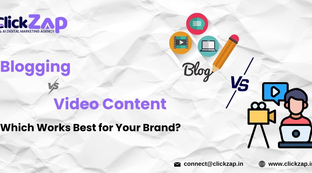 Blogging vs. Video Content: Which Works Best for Your Brand?
