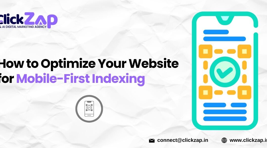 How to Optimize Your Website for Mobile-First Indexing