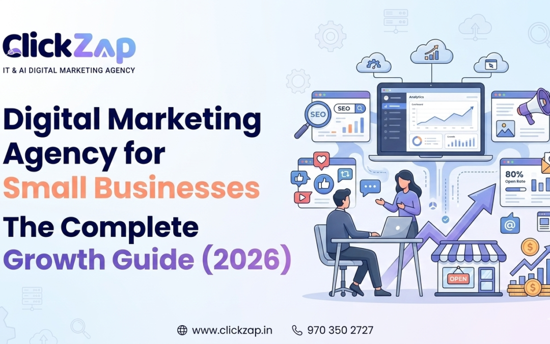 Digital Marketing Agency for Small Businesses: The Complete Growth Guide (2026)